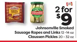Weis Markets Johnsonville Smoked Sausage Ropes and Links 12 -14 oz Claussen Pickles 20 - 32 oz offer