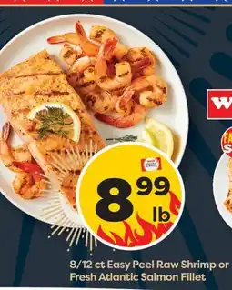 Weis Markets 8/12 ct Easy Peel Raw Shrimp or Fresh Atlantic Salmon Fillet offer