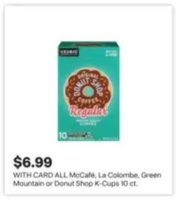 CVS ALL McCafé, La Colombe, Green Mountain or Donut Shop K-Cups 10 ct offer