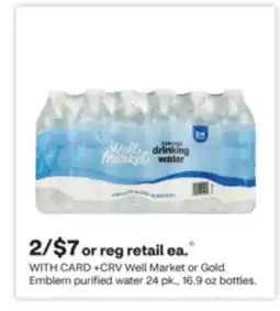 CVS Well Market or Gold Emblem purified water 24 pk., 16.9 oz bottles offer