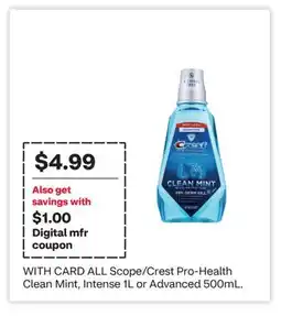 CVS ALL Scope/Crest Pro-Health Clean Mint, Intense 1L or Advanced 500mL offer