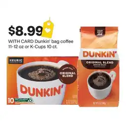 CVS Dunkin' bag coffee 11-12 oz or K-Cups 10 ct offer