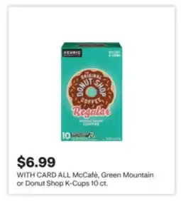 CVS ALL McCafé, Green Mountain or Donut Shop K-Cups 10 ct offer