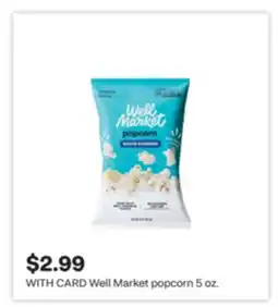 CVS Well Market popcorn 5 oz offer