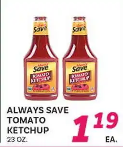 El Paso Grande ALWAYS SAVE TOMATO KETCHUP offer
