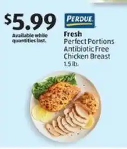 Aldi Perdue Fresh Perfect Portions Antibiotic Free Chicken Breast offer
