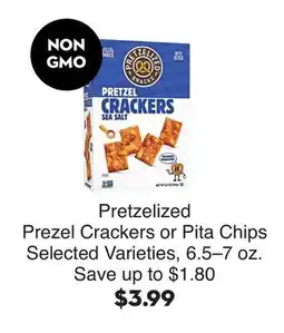 Bristol Farms Pretzelized Prezel Crackers or Pita Chips offer