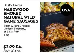 Bristol Farms Bristol Farms HARDWOOD SMOKED NATURAL WILD GAME SAUSAGES offer