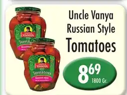 Garden Fresh Market Uncle Vanya Russian Style Tomatoes offer