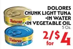 La Chiquita Food Market DOLORES CHUNK LIGHT TUNA • IN WATER • IN VEGETABLE OIL offer