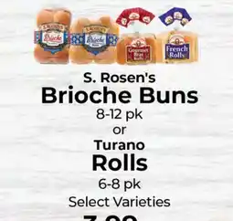 Sunset Foods S. Rosen's Brioche Buns or Turano Rolls offer