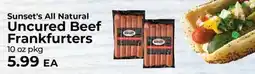 Sunset Foods Sunset's All Natural Uncured Beef Frankfurters offer