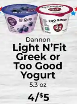 Sunset Foods Dannon Light N'Fit Greek or Too Good Yogurt offer