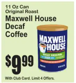 SuperFresh 11 Oz Can Original Roast Maxwell House Decaf Coffee offer