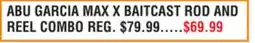 Dunham's Sports ABU GARCIA MAX X BAITCAST ROD AND REEL COMBO offer