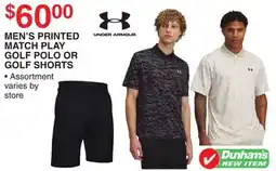 Dunham's Sports UNDER ARMOUR MEN'S PRINTED MATCH PLAY GOLF POLO OR GOLF SHORTS offer
