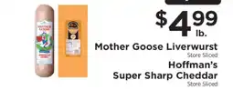 ShopRite Mother Goose Liverwurst / Hoffman's Super Sharp Cheddar offer