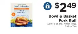 ShopRite Bowl & Basket Pork Roll offer