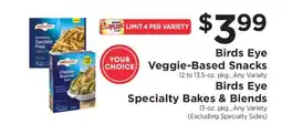 ShopRite Birds Eye Veggie-Based Snacks / Birds Eye Specialty Bakes & Blends offer