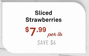 Standard Market Sliced Strawberries offer