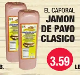 Carnicerias Jimenez EL CAPORAL JAMON DE PAVO CLASICO offer