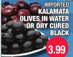 Carnicerias Jimenez IMPORTED KALAMATA OLIVES IN WATER OR DRY CURED BLACK offer