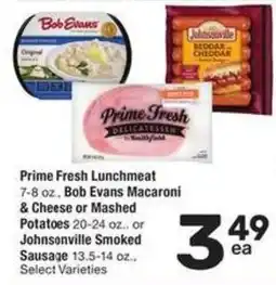 Albertsons Prime Fresh Lunchmeat Bob Evans Macaroni & Cheese or Mashed Potatoes or Johnsonville Smoked Sausage offer