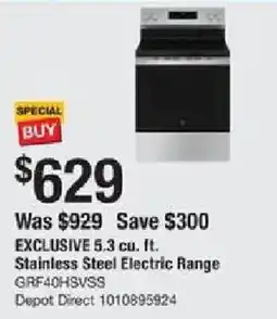 The Home Depot Exclusive 5.3 cu. ft. stainless steel electric range offer