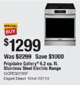 The Home Depot Frigidaire Gallery 6.2 cu. ft. Stainless Steel Electric Range offer