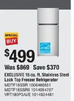 The Home Depot Exclusive 18 cu. ft. stainless steel look top freezer refrigerator offer