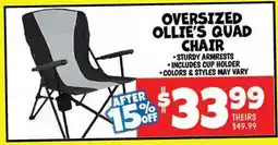 Ollie's OVERSIZED OLLIE'S QUAD CHAIR offer