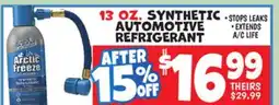 Ollie's ARCTIC FREEZE 13 OZ. SYNTHETIC AUTOMOTIVE REFRIGERANT offer