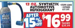 Ollie's ARCTIC FREEZE 13 OZ. SYNTHETIC AUTOMOTIVE REFRIGERANT offer