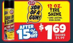 Ollie's STP SON OF A GUN! 12 OZ. TIRE SHINE offer