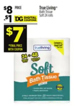 Dollar General True Living Bath Tissue Soft offer