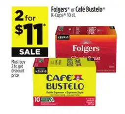 Dollar General Folgers or Café Bustelo K-Cups offer
