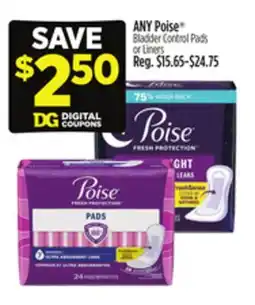 Dollar General ANY Poise Bladder Control Pads or Liners offer