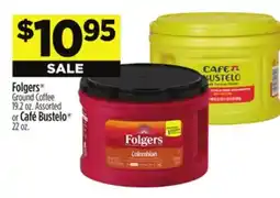 Dollar General Folgers Ground Coffee 19.2 oz. Assorted or Café Bustelo 22 oz offer