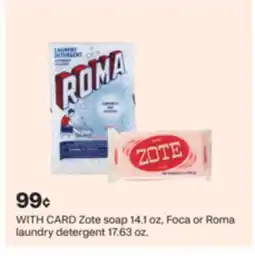 CVS Zote soap 14.1 oz, Foca or Roma laundry detergent 17.63 oz offer