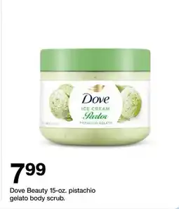 Target Dove Beauty 15-oz. pistachio gelato body scrub offer