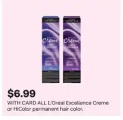CVS ALL L'Oreal Excellence Creme or HiColor permanent hair color offer