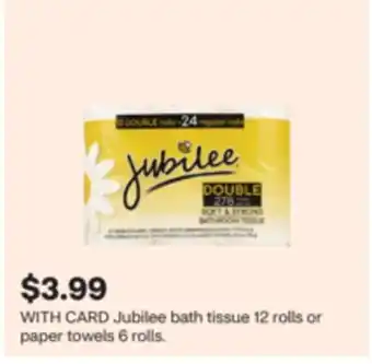 CVS Jubilee bath tissue 12 rolls or paper towels 6 rolls offer