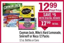 Price Chopper Cayman Jack, Mike’s Hard Lemonade, Smirnoff or Noca 12 Packs offer