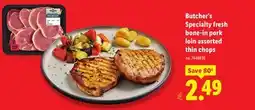 Lidl Butcher's Specialty fresh bone-in pork loin assorted thin chops offer