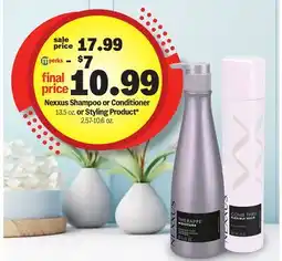 Meijer Nexxus Shampoo or Conditioner 13.5 oz. or Styling Product* 2.57-10.6 oz offer