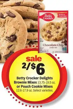 Meijer Betty Crocker Delights Brownie Mixes 13.75-19.5 oz. or Pouch Cookie Mixes 12.6-17.9 oz offer