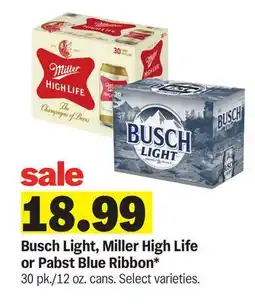 Meijer Busch Light, Miller High Life or Pabst Blue Ribbon offer
