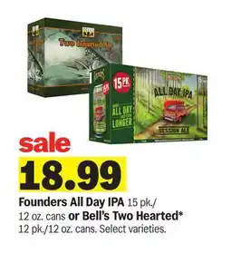Meijer Founders All Day IPA 15 pk./ 12 oz. cans or Bell's Two Hearted* 12 pk./12 oz. cans offer