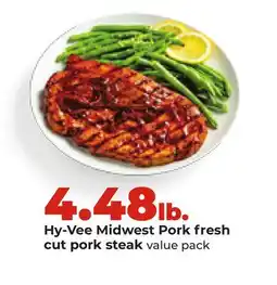 Hy-Vee Hy-Vee Midwest Pork fresh cut pork steak offer