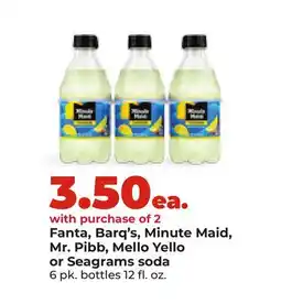 Hy-Vee Fanta, Barq's, Minute Maid, Mr. Pibb, Mello Yello or Seagrams soda offer